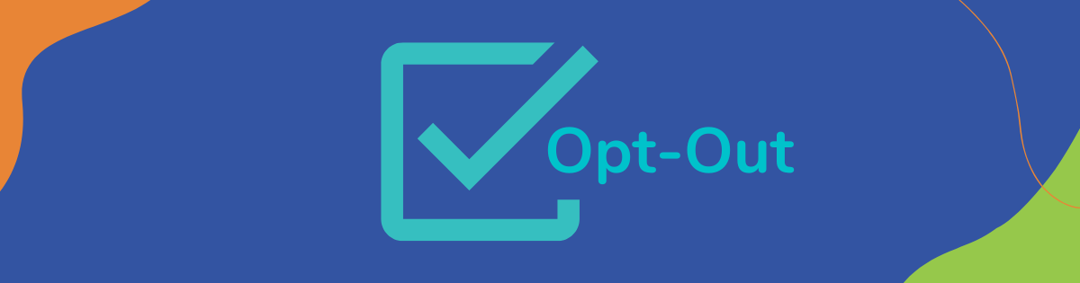 Improved Opt-Out Feature